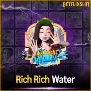 Rich Rich Water